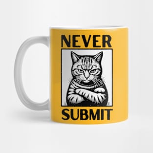 Never Submit! Mug